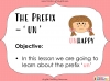 The Prefix 'un' - Year 1 Teaching Resources (slide 2/34)